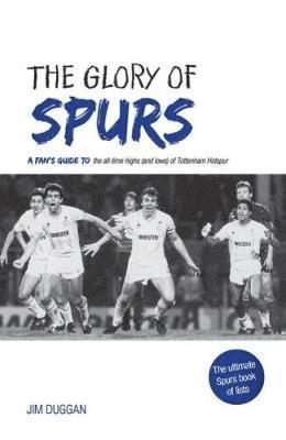 bokomslag The Glory of Spurs