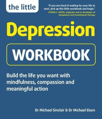 Michael Sinclair, Michael Eisen, Dr Michael Sinclair, Dr Michael Eisen - Little Depression Workbook, Häftad