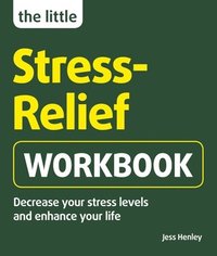 bokomslag The Little Stress-Relief Workbook