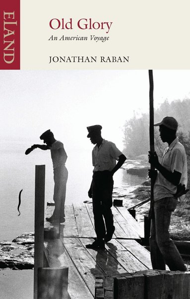 Jonathan Raban - Old Glory, Häftad