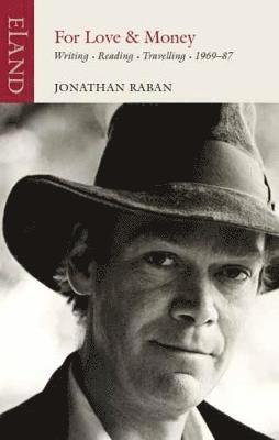 Jonathan Raban - For Love or Money, Häftad