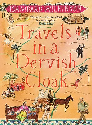 bokomslag Travels in a Dervish Cloak