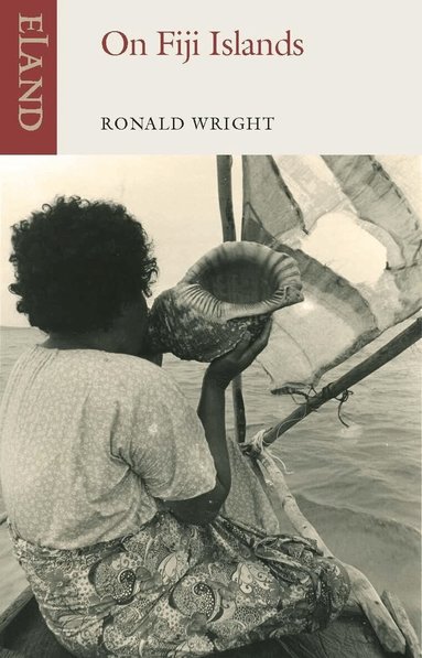 Ronald Wright - On Fiji Islands, Häftad