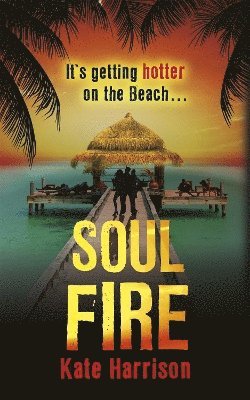 Kate Harrison - Soul Beach: Soul Fire, Häftad