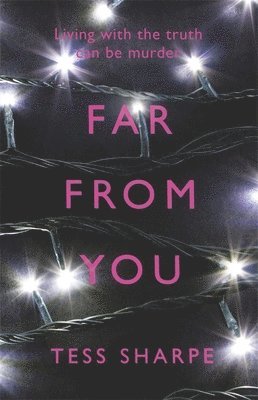 Tess Sharpe - Far From You, Häftad