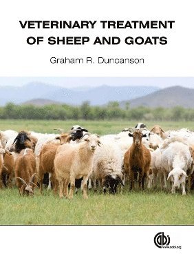 Graham R Duncanson, UK) Duncanson, Dr Graham R (Westover Veterinary Centre, Graham R. Duncanson - Veterinary Treatment of Sheep and Goats, Inbunden