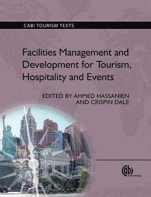 bokomslag Facilities Management and Development for Tourism, Hospitality and Events