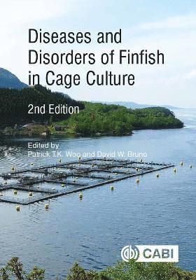 Patrick T. K. Woo, David W. Bruno, Patrick T K Woo, David W Bruno - Diseases and Disorders of Finfish in Cage Culture, Inbunden