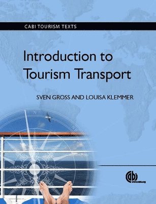 Sven Gross, Louisa Klemmer - Introduction to Tourism Transport, Häftad