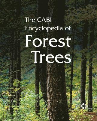 CABI Encyclopedia of Forest Trees, The 1