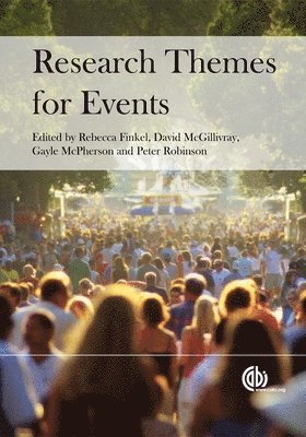 Rebecca Finkel, David McGillivray, Gayle McPherson, Peter Robinson - Research Themes for Events, Inbunden