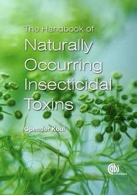 bokomslag Handbook of Naturally Occurring Insecticidal Toxins, The