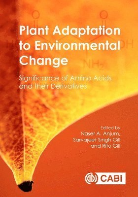 Plant Adaptation to Environmental Change 1