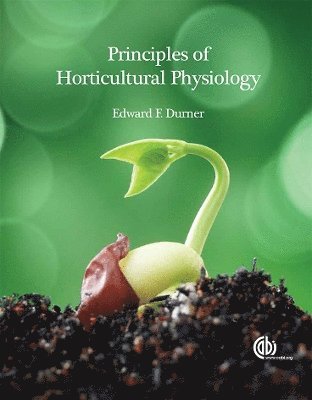 bokomslag Principles of Horticultural Physiology