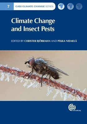 Christer Björkman, Pekka Niemelä - Climate Change and Insect Pests, Inbunden