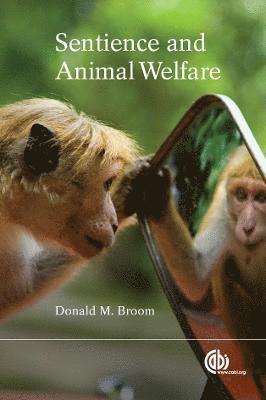 Donald M. Broom - Sentience and Animal Welfare, Inbunden