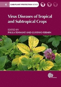 bokomslag Virus Diseases of Tropical and Subtropical Crops