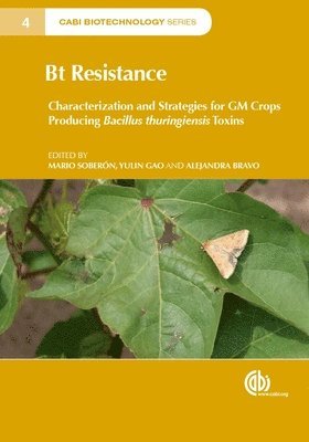 Mario Soberón, Yulin Gao, Alejandra Bravo - Bt Resistance, Inbunden