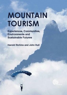 Harold Richins, John Hull - Mountain Tourism, Inbunden