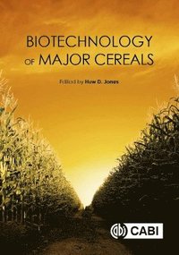 bokomslag Biotechnology of Major Cereals