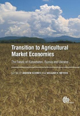 Transition to Agricultural Market Economies 1