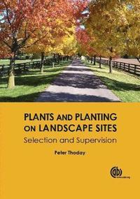 bokomslag Plants and Planting on Landscape Sites