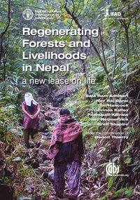 bokomslag Regenerating Forests and Livelihoods in Nepal