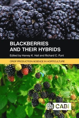 Harvey Hall, Richard Funt - Blackberries and Their Hybrids, Häftad