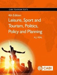 bokomslag Leisure, Sport and Tourism, Politics, Policy and Planning
