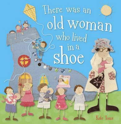 Kate Toms - There Was an Old Woman Who Lived in a Shoe, Häftad