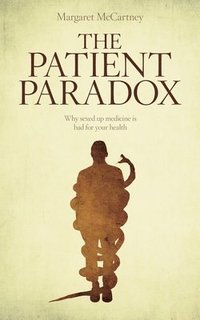 bokomslag The Patient Paradox
