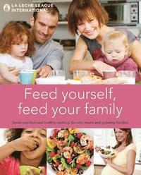 bokomslag Feed Yourself, Feed Your Family
