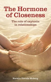 bokomslag The Hormone of Closeness