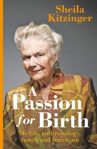 bokomslag A Passion for Birth