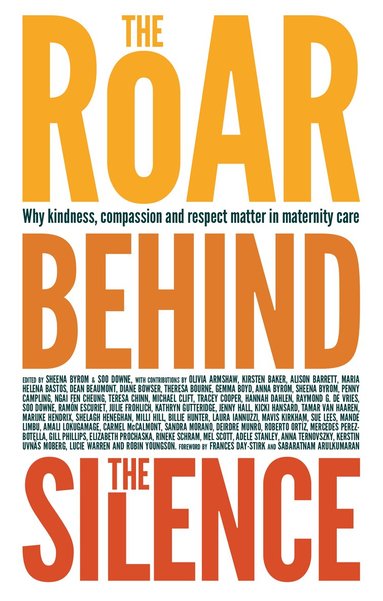 Sheena Byrom, Soo Downe - Roar Behind the Silence, Häftad