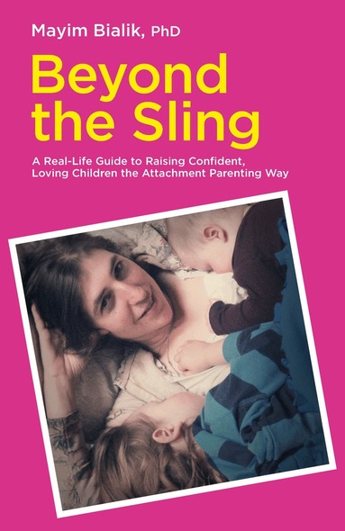 Mayim Bialik - Beyond the Sling, Häftad