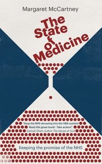 bokomslag The State of Medicine
