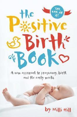 bokomslag The Positive Birth Book