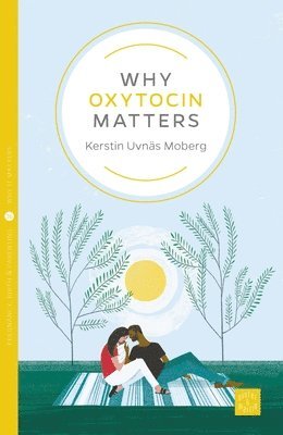 Why Oxytocin Matters 1