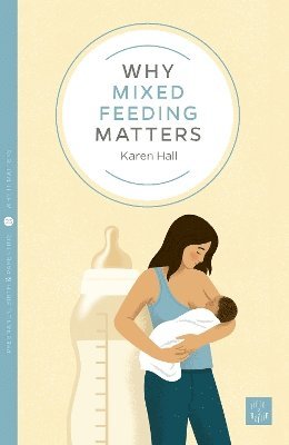 Why Mixed Feeding Matters 1