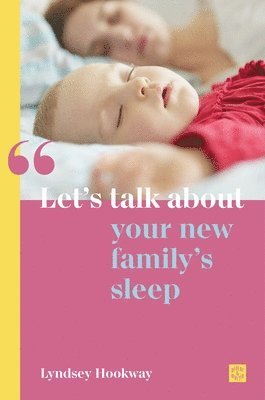 Let's talk about your new family's sleep 1