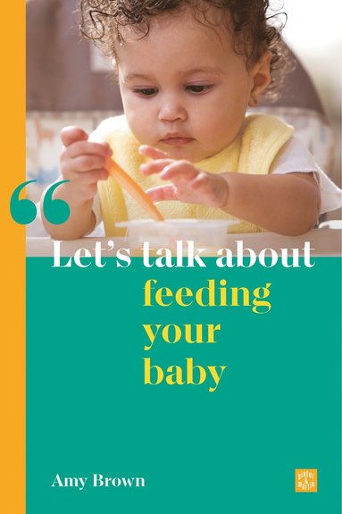 bokomslag Let's talk about feeding your baby