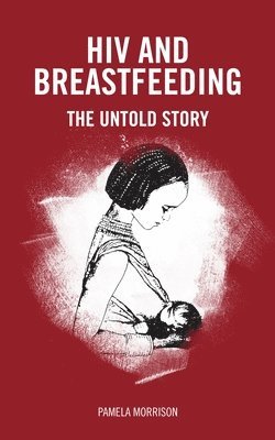 bokomslag HIV and Breastfeeding