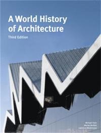 bokomslag A World History of Architecture, Third Edition