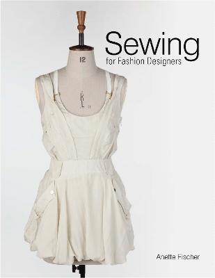 Sewing for Fashion Designers 1