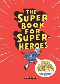 bokomslag The Super Book for Superheroes