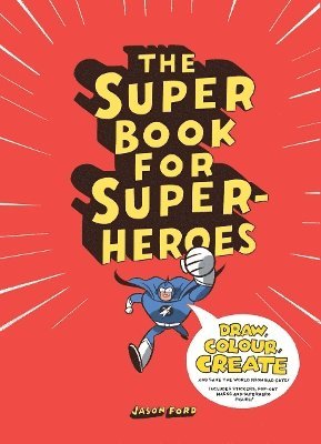Jason Ford - Super Book for Superheroes, Häftad