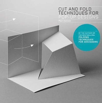 Paul Jackson - Cut and Fold Techniques for Pop-Up Designs, Häftad