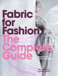 bokomslag Fabric for Fashion: The Complete Guide: Natural and Man-made Fibres