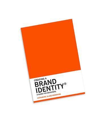 bokomslag Creating a Brand Identity: A Guide for Designers